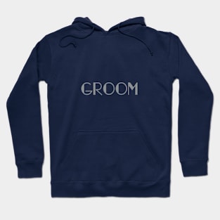 The word Groom Hoodie